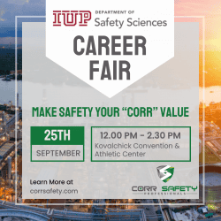 Corr Safety is headed to the IUP Safety Sciences & Environmental Engineering Career Fair!
